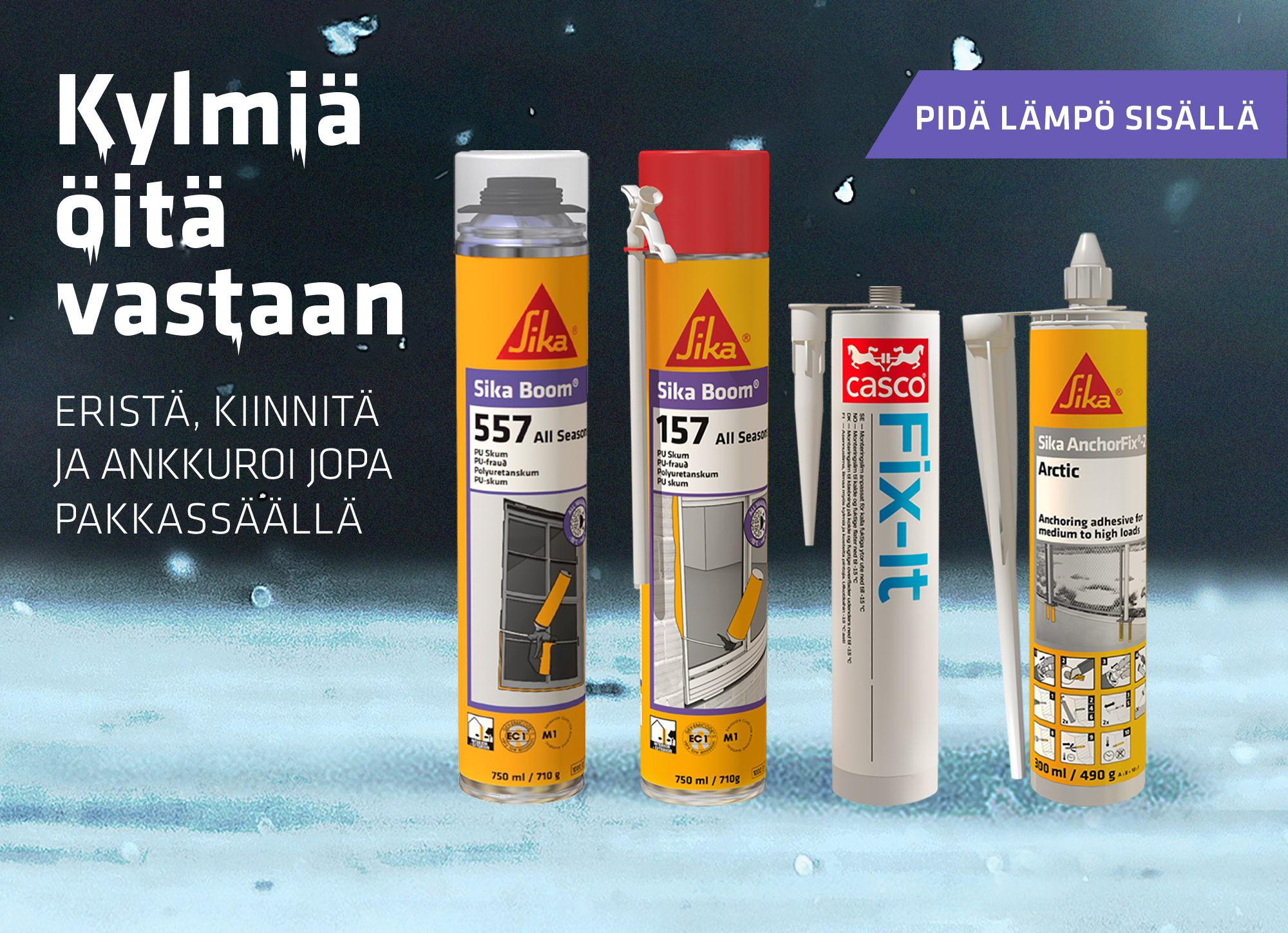 Tuotteet kylmän kauden tiivistämiseen ja liimaamiseen